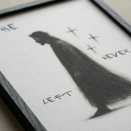 He Never Left